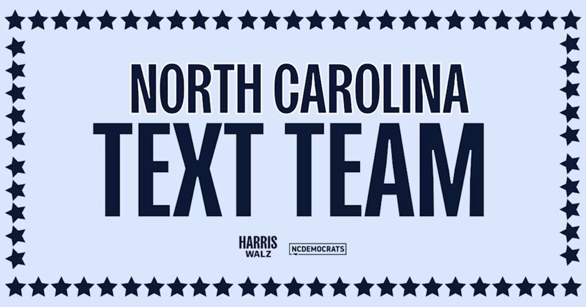 Kamala for NC Text Team: Text out the Vote · The Democratic Nationa...